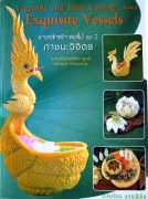 book Thai vegetable & fruit carving, Exquisite vessels